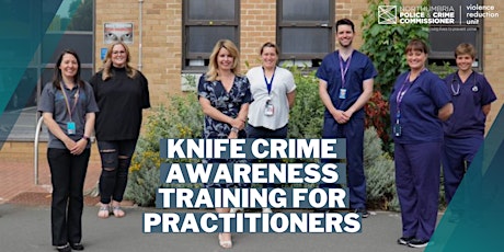 Knife Crime Awareness Training for Practitioners