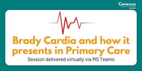 ECG Interpretation - Brady cardia and how it presents in Primary care
