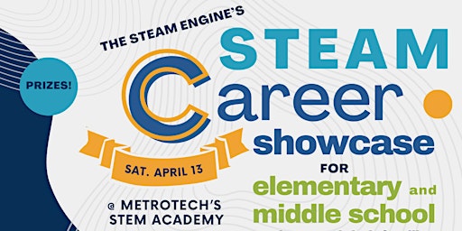 Primaire afbeelding van STEAM Career Showcase - FREE COMMUNITY EVENT for Families