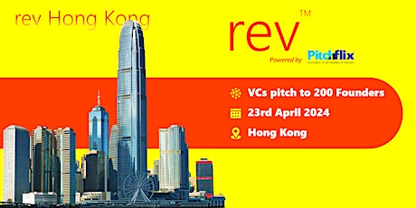 rev Hong Kong April 2024: VCs pitching to startups