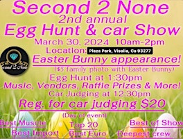 Primaire afbeelding van 2nd Annual Egg Hunt and Car Show hosted by Second 2 None Car club