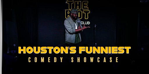 Imagem principal do evento The Riot presents "Houston's Funniest" Comedy Showcase