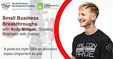 Hauptbild für Small Business Breakthroughs - Andy Milligan, Growing Business With Design