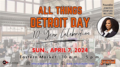 All Things Detroit Day 10 Year Anniversary Celebration