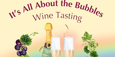 Hauptbild für It's All About the Bubbles Wine Tasting