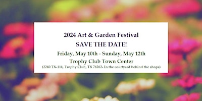 Trophy Club Art & Garden Festival primary image