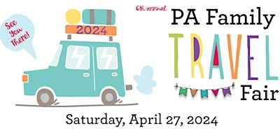 Primaire afbeelding van 6th  Annual PA Family Travel Fair