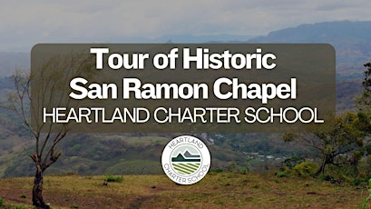 Tour of Historic San Ramon Chapel -Heartland Charter School