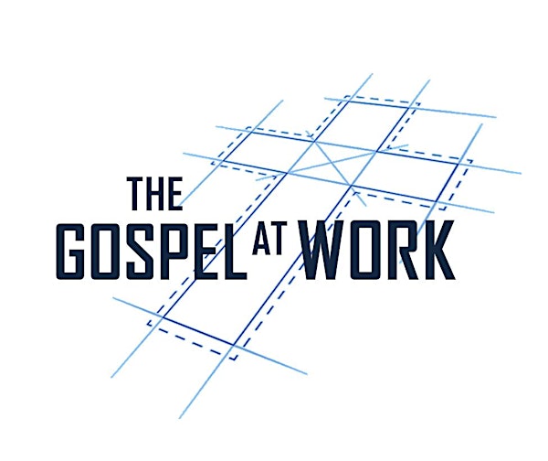 The Gospel at Work - Henderson Hills Baptist Church OKC