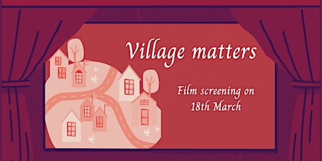 Film screening: Village Matters primary image