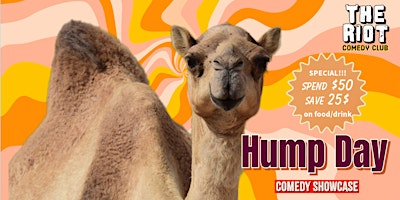 Primaire afbeelding van The Riot presents Wednesday Night Standup Comedy Showcase "Hump Day"