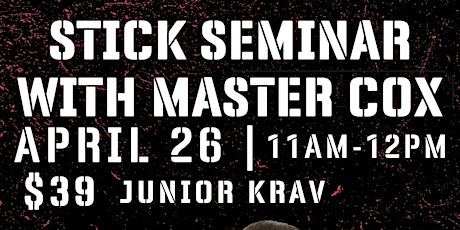 Stick Seminar with Master Cox