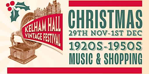 Immagine principale di Kelham Hall Christmas Vintage Festival 