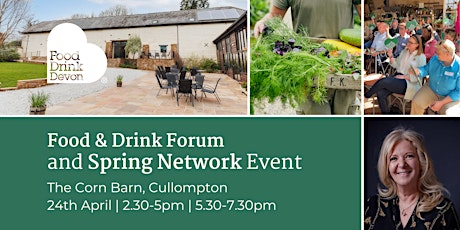 Food & Drink Forum and Spring Network Event / April (Mid Devon)