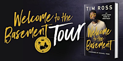 Primaire afbeelding van Book Signing & Bible Study with Tim Ross: Welcome To The Basement Tour