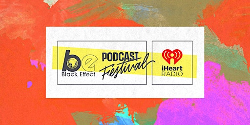 Imagem principal do evento The Black Effect Podcast Festival 2024