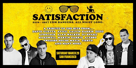 SATISFACTION (2010-2017 EDM bangers All Night Long!)