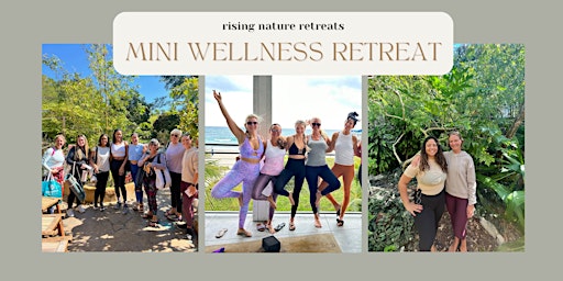 Imagem principal do evento Rising Nature Retreats - Mini Wellness Retreat
