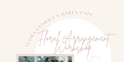 Floral Arrangement Workshop with Flora Stories! primary image