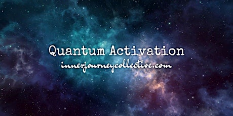 Quantum Activation with Wildfrau. | innerjourney Collective primary image