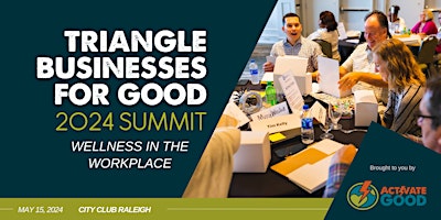 Imagem principal do evento Triangle Businesses for Good Summit 2024: Wellness in the Workplace