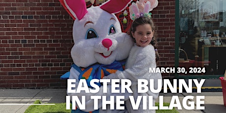 Easter Bunny in the Village!