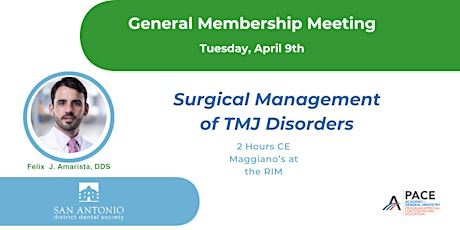 SADDS April GM Meeting: Surgical Management of TMJ Disorders