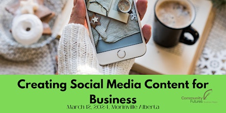 Image principale de Creating Social Media Content for Business - Morinville