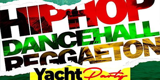 Hauptbild für HIP HOP REGGAE DANCEHALL  PARTY CRUISE NEW YORK CITY