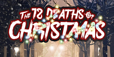 Image principale de 12 DEATHS OF CHRISTMAS Premiere