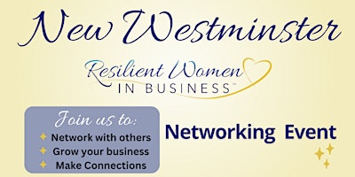 Imagem principal de New Westminster -  Women In Business Networking