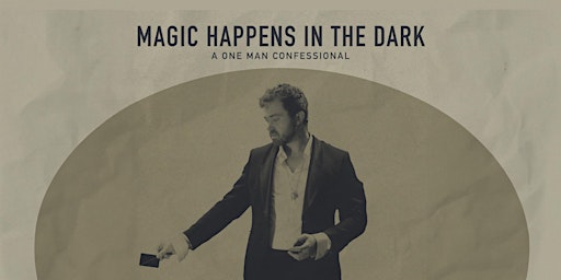 Image principale de MAGIC HAPPENS IN THE DARK 2024: SURRENDER [LA DATES]