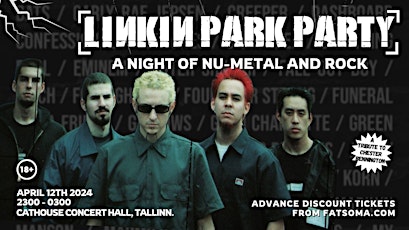 Linkin Park Party (A Night of Nu-Metal and Rock) Tallinn