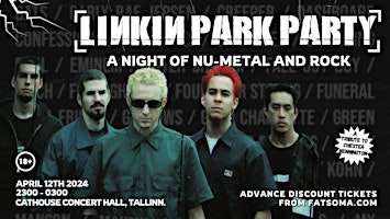 Primaire afbeelding van Linkin Park Party (A Night of Nu-Metal and Rock) Tallinn