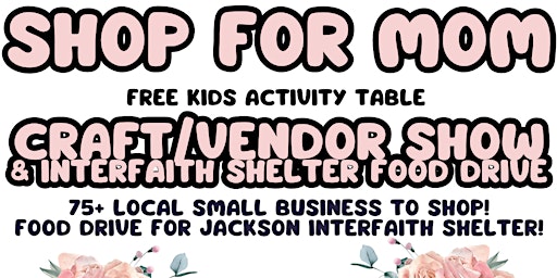 Hauptbild für FISHVILLE FARMS SHOP FOR MOM CRAFT & VENDOR SHOW & INTERFAITH SHELTER FOOD