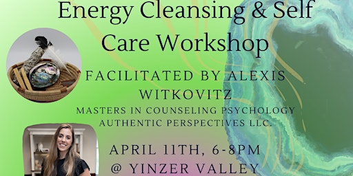 Hauptbild für Energy Cleansing & Self Care Workshop