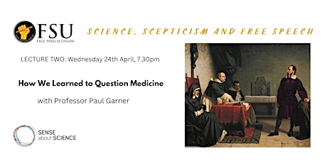 Lecture Two: How We Learned to Question Medicine