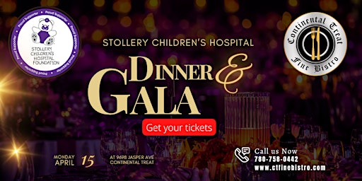 Primaire afbeelding van Stollery Children's Hospital Gala & Dinner At The Continental Treat.