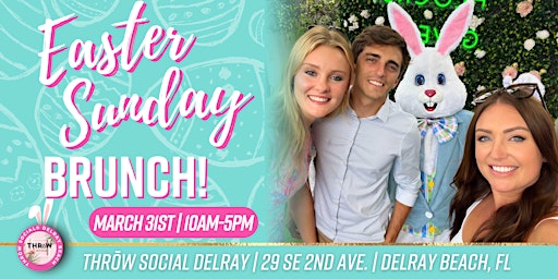 Imagem principal do evento Easter Sunday Brunch & Easter Bunny Pics @ THRōW Social Delray Beach!