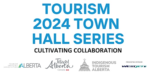 Fort McMurray Tourism Town Hall 2024 primary image