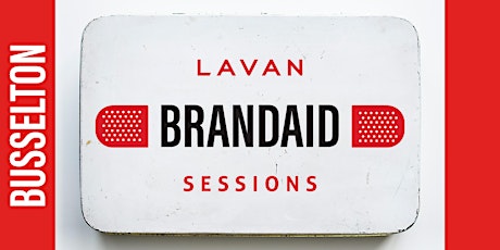 Lavan Brandaid Sessions | Part One (BUSSELTON) primary image