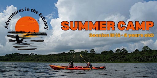 Hauptbild für Adventures in the Estuary Summer Camp - Session III (6-8 years old)