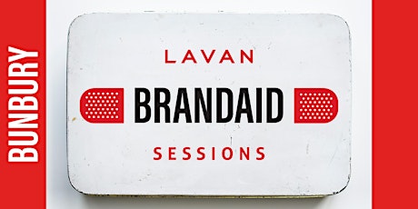 Lavan Brandaid Sessions | Part One (BUNBURY) primary image