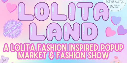 Primaire afbeelding van BAY AREA LOLITA LAND POPUP MARKET & J-FASHION SHOW