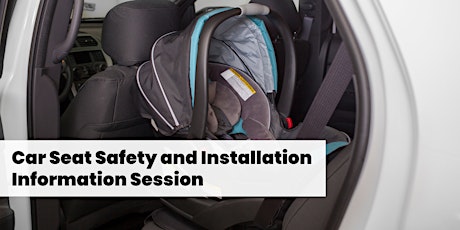 Car Seat Safety and Installation Information Session primary image