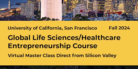 Global Life Sciences/Healthcare Entrepreneurship Course - Virtual Class