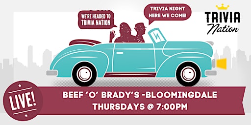 Immagine principale di General Knowledge Trivia at Beef 'O' Brady's -Bloomingdale  $100 in prizes! 