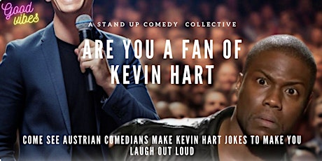 Imagem principal do evento Wish i Was Kevin Hart English  Comedy show Stand up Comedy Wien
