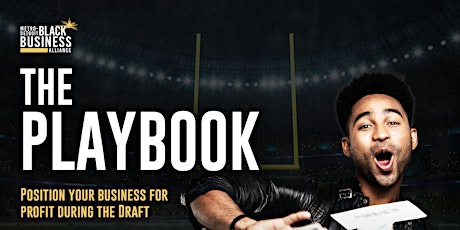Imagem principal do evento The Playbook: Position your Business for Profit during the Draft