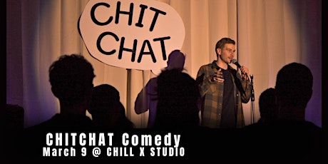 ChitChat Comedy, Live Stand-Up @ Chill x Studio Vancouver Saturday, March 9 primary image